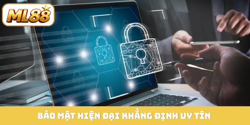 Bảo mật hiện đại khẳng định uy tín