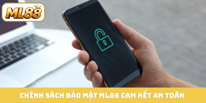 Chính sách bảo mật ML88 cam kết an toàn