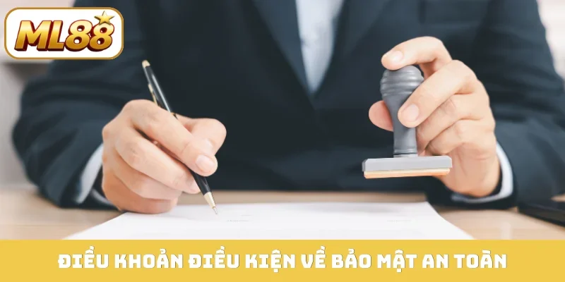 Điều khoản điều kiện về bảo mật an toàn