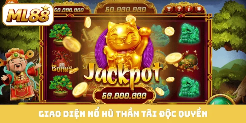 Giao diện nổ hũ Thần Tài độc quyền