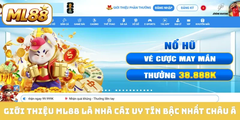 Giới thiệu ML88 là nhà cái uy tín bậc nhất châu Á