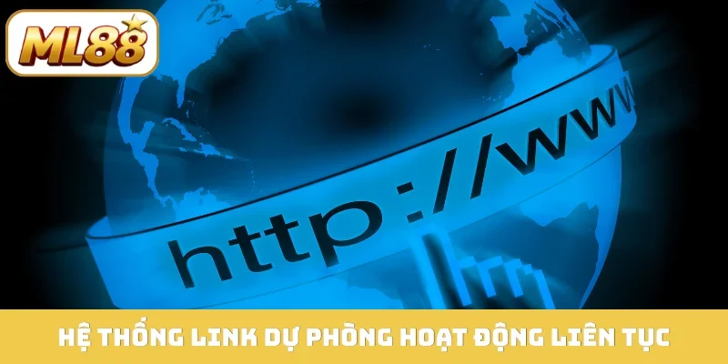 Hệ thống link dự phòng hoạt động liên tục