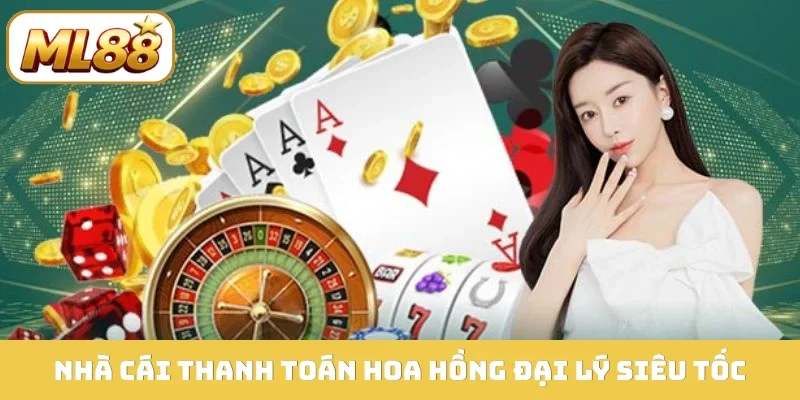 Nhà cái thanh toán hoa hồng đại lý siêu tốc