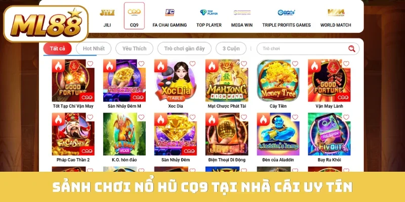 Sảnh chơi nổ hũ CQ9 tại nhà cái uy tín