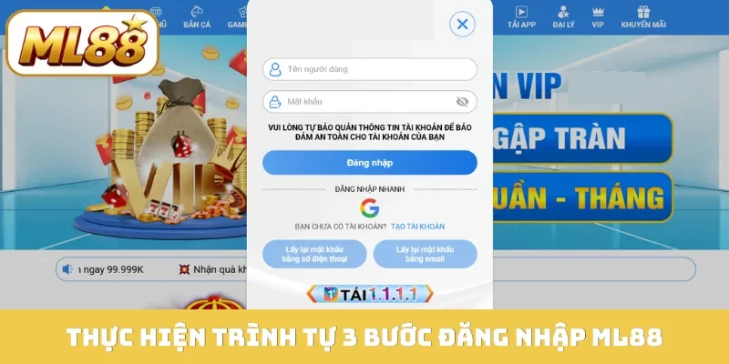 Thực hiện trình tự 3 bước đăng nhập ML88