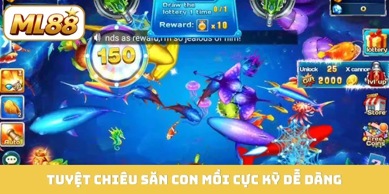 Tuyệt chiêu săn con mồi cực kỳ dễ dàng