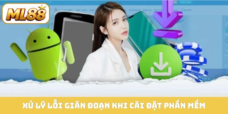 Xử lý lỗi gián đoạn khi cài đặt phần mềm